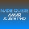 Nadie Quiere Amar artwork