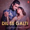Dil Se Galti - Hindi Sad Songs, 2021