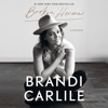 Broken Horses: A Memoir (Unabridged) - Brandi Carlile