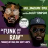 Funk Wit Da Raw (feat. Guilty Simpson) - Single album lyrics, reviews, download