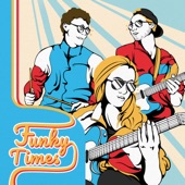 Funky Times - Funky Times 1.0