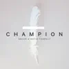 Champion album lyrics, reviews, download