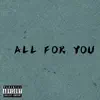 All For You (feat. G-Tell & Bran Keyz) - Single album lyrics, reviews, download