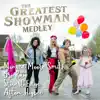 Stream & download The Greatest Showman Medley: The Greatest Show / A Million Dreams / Rewrite the Stars / Never Enough / Tightrope / This Is Me - Single