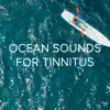 Stream & download !!!" Ocean Sounds for Tinnitus "!!!