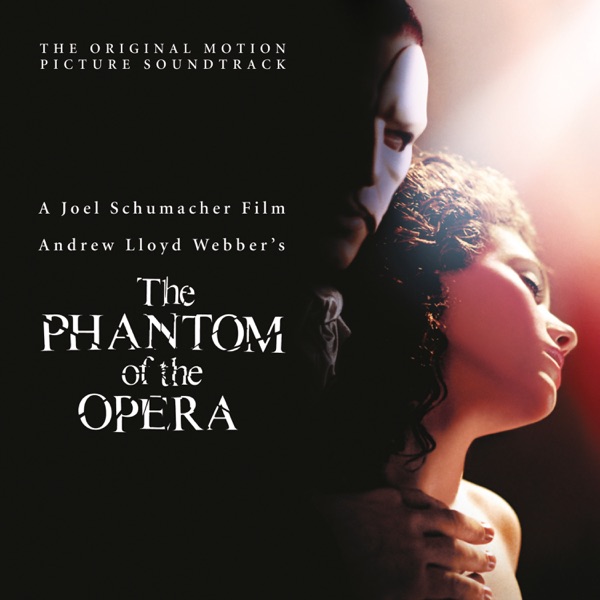 The Phantom of the Opera (Original Motion Picture Soundtrack) - Andrew Lloyd Webber & Cast of 