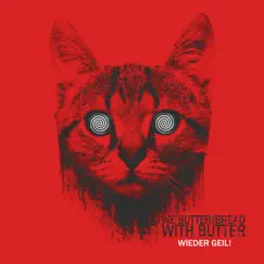 Wieder geil! by We Butter the Bread With Butter album reviews, ratings, credits