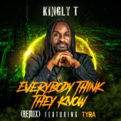 Everybody Think They Know (feat. Tyra) [Remix] artwork