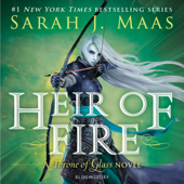 Heir of Fire: A Throne of Glass, Book 3 (Unabridged) - Sarah J. Maas Cover Art