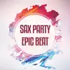 Stream & download Sax Party - Single