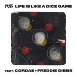 Nas, Cordae & Freddie Gibbs - Life is Like a Dice Game