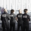 Wer, wenn nicht wir - Single