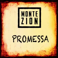 Promessa - Single - Monte Zion Promessa - Single - Monte Zion