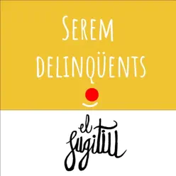 Serem Delinqüents - Single - El Fugitiu