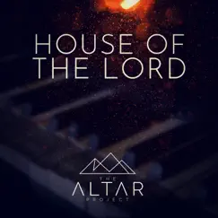 House of the Lord - Single by The Altar Project album reviews, ratings, credits