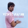 Vente pa' mí - Single