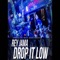 Drop It Low (feat. L Double O) - Rey Jama lyrics