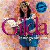 Gilda: Los Más Grandes Exitos album lyrics, reviews, download