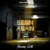 Stream & download Begin Again (Tom Staar Remix) - Single