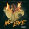No Love (feat. Cartel, Klean & Knownz) - Cut lyrics