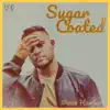 Stream & download Sugar Coated (feat. Louis Carter) - Single