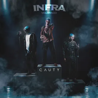 INFRAVALORADO by Cauty album reviews, ratings, credits