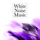White Noise Music: Relaxing sounds and ambiences that will improve your sleep or relaxation artwork