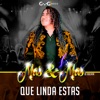 Que Linda Estas - Single