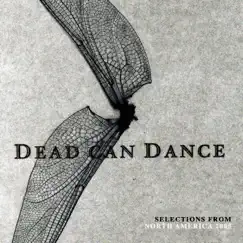 Selections from North America 2005 by Dead Can Dance album reviews, ratings, credits