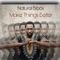 Make Things Better (feat. Natural Black) - Single