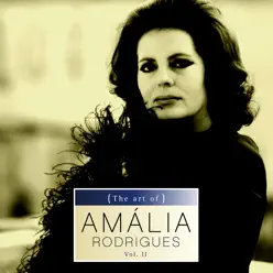 The Art Of Amália Rodrigues Vol. II - Amália Rodrigues