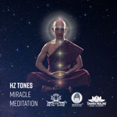 HZ Tones Miracle Meditation: Unlock Pineal Gland, Lucid Dreaming, Chakra Healing, Third Eye Activation artwork