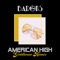 American High (Goldhouse Remix) - The Barons lyrics