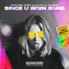 Stream & download Since U Been Gone - Single