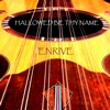 Hallowed Be Thy Name - Single