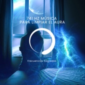 741 Hz Música para limpiar el aura Pt. 3 artwork