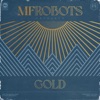 Gold (Original & Montaque Adamson Mixes)