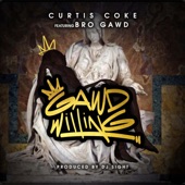 Curtis Coke - Gawd Willing (feat. BroGawd)