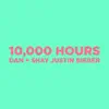 10,000 Hours song lyrics