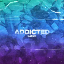 Addicted EP by Karma album reviews, ratings, credits