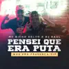 Stream & download Pensei Que Era Puta Mas Era Presença Vip - Single