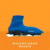Balenciagas - Single album lyrics, reviews, download
