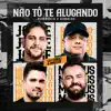 Não Tô Te Alugando (feat. Jorge & Mateus) - Single album lyrics, reviews, download