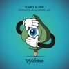 Can't U See - Single