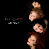 Minka - Eva Quartet