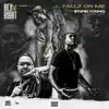 Fallz On Me (feat. $tupid Young) - Single album lyrics, reviews, download