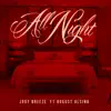 Stream & download All Night (feat. August Alsina) - Single