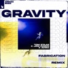 Gravity (Fabrication Remix) - Single