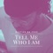 Tell Me Who I Am artwork