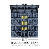 Harlem Nocturne (feat. Johan Leijonhufvud, Johnny Åman & Niclas Campagnol) artwork
